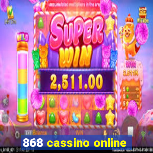 868 cassino online